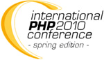 International PHP Conference -Spring Edition- 2010